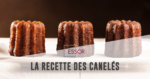 ESSOR La recette des caneles