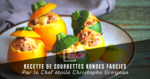 RECETTE COURGETTES RONDES FARCIES