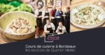 Cours de cuisine à Bordeaux - les recettes de Quentin Merlet